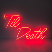 Load image into Gallery viewer, &#39;Til Death Neon Neon • Handwritten
